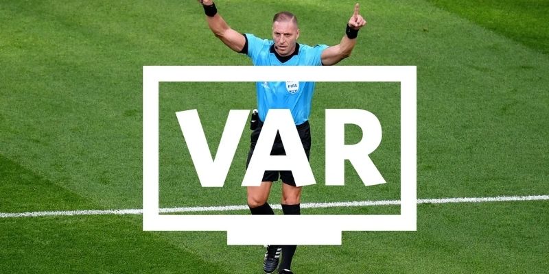 VAR là gì và vì sao lại ra đời?